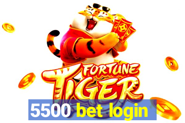 5500 bet login